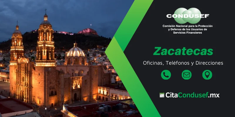 Oficinas Condusef Zacatecas - Unidades de Atención a Usuarios, Direcciones, teléfonos y horarios 10 Oficinas Condusef Zacatecas - Unidades de Atención a Usuarios, Direcciones, teléfonos y horarios 1